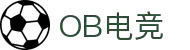 OB电竞·(中国)电子竞技平台